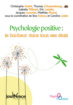 Couverture de Psychologie positive: le bonheur dans tous ses états