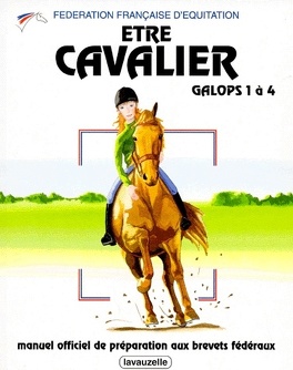 Galops 1 a 4 - manuel des examens d'equitation : Collectif