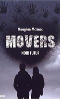 Movers, Tome 2 : Noir Futur