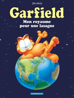 Couverture de Garfield, tome 6 : Une lasagne pour mon royaume