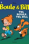 couverture Boule & Bill, tome 1 : Tel Boule, tel Bill