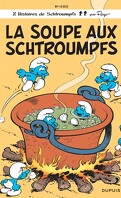Les Schtroumpfs, Tome 10 : La Soupe aux Schtroumpfs