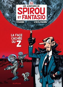 Couverture du livre : Spirou et Fantasio, tome 52 : La Face cachée du Z