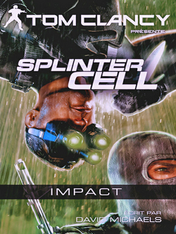 Couverture de Splinter Cell, Tome 4 : Impact