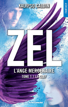 Couverture du livre Zel, l'ange mercenaire, Tome 1 : La Clef