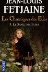 couverture Les Chroniques des Elfes, tome 3 : Le Sang des Elfes