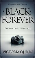 Obsidian, tome 4 : Black Forever