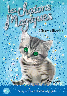 Couverture du livre : Les Chatons magiques, Tome 4 : Chamailleries