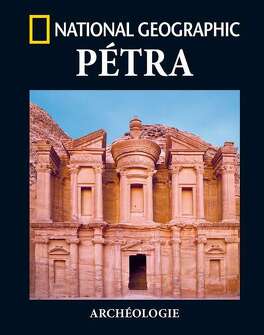 Couverture du livre : National Geographic, Archéologie : Pétra