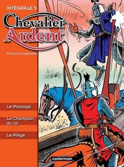 Couverture de Chevalier Ardent - Intégrale, tome 5