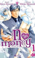 No Money , (Okane Ga Nai) Tome 1