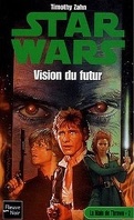 Star Wars - La main de Thrawn, Tome 2 : Vision du futur
