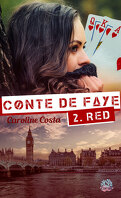 Conte de Faye, tome 2 : Red