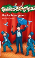 La Cabane magique, Tome 45 : Houdini le magicien