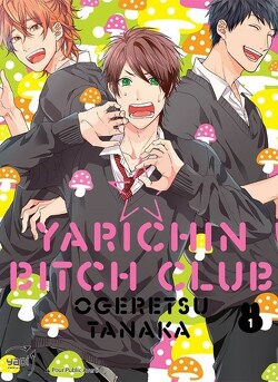 Couverture de Yarichin ☆ Bitch Club, Tome 1