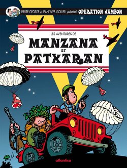 Couverture de Les Aventures de Manzana et Patxaran, tome 3 : Opération jambon