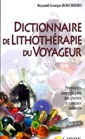 Dictionnaire de Lithothérapie du voyageur