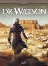 Dr Watson, tome 2 : le grand Hiatus (partie 2)