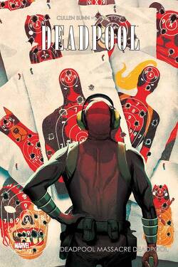 Couverture de Deadpool, Tome 4 : Deadpool massacre Deadpool