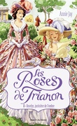 Les Roses de Trianon, tome 1 : Roselys, justicière de l'ombre