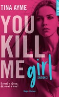 You kill me, tome 2 : You kill me girl