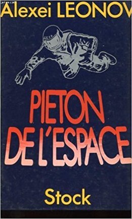 [Livre] Piéton de l'Espace - Alexei Leonov Pieton-de-l-espace-1066705-264-432