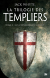 La Trilogie des Templiers, Tome 1 : Les Chevaliers du Christ