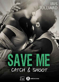 Couverture de Save me - Catch and Shoot