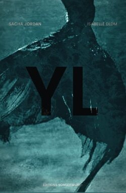 Couverture de YL : Et si la légende n'en est pas une...