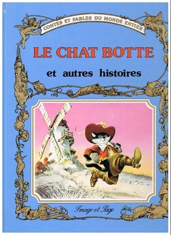 Couverture de Conte et Fable du Monde Entier, Le Chat Botte et autre histoires