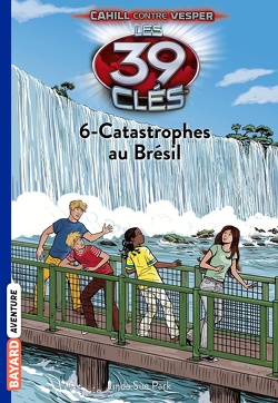 Couverture de Les 39 Clés, Tome 16 : Catastrophes au Brésil