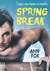 Spring Break : Sea, sex and me !, Intégrale
