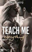 Teach me everything, Tome 1