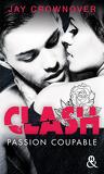 Clash, Tome 2 : Passion coupable