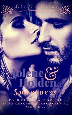 Couverture de Jolene & Holden, Tome 1 : Sweetness