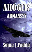 Ahogur, Tome 3 : Armansys