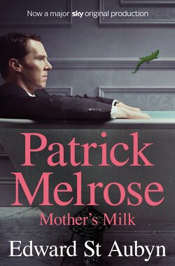 Couverture de Patrick Melrose, Tome 4 : Mother's Milk