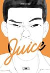 Juice, Tome 1