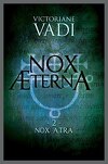 Nox Atra, Tome 2 : Nox Æterna