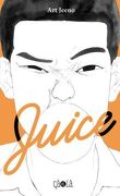 Juice, Tome 1