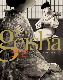 Couverture de Geisha ou le jeu du shamisen - Tome 1