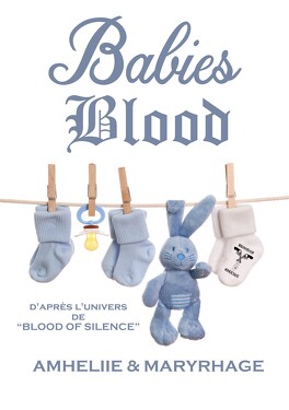Couverture du livre : Blood Of Silence, Tome 7.5 : Babies Blood