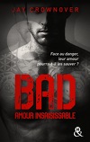 Bad, Tome 5 : Amour insaisissable