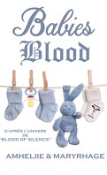 Blood Of Silence, Tome 7.5 : Babies Blood