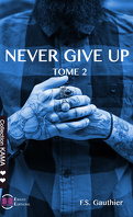 Never Give Up, Tome 2 : Persevered