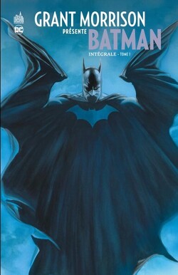 Couverture de Batman - Grant Morrison présente : Intégrale, Tome 1