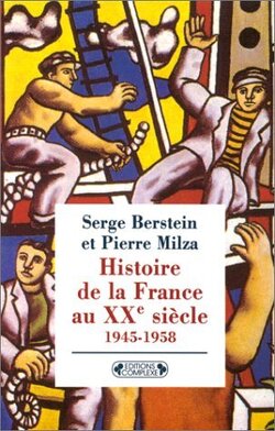 Couverture de Histoire de la France au XXe siècle, Tome 3 : 1945-1958