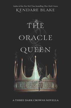 Couverture de Three Dark Crowns, Tome 0.1 : The Oracle Queen
