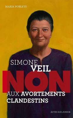 Couverture de Simone Veil: “non aux avortements clandestins”