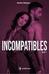 Incompatibles, Tome 1